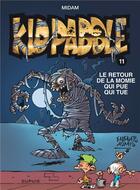 Couverture du livre « Kid Paddle Tome 11 : le retour de la momie qui pue qui tue » de Midam aux éditions Dupuis