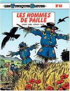 Couverture du livre « Les Tuniques Bleues Tome 40 : les hommes de paille » de Raoul Cauvin et Willy Lambil aux éditions Dupuis