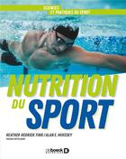 Couverture du livre « Nutrition du sport » de Heather Fink et Alan Mikesky aux éditions De Boeck Superieur