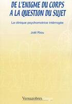 Couverture du livre « De l'énigme du corps » de Riou aux éditions Vernazobres Grego