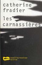 Couverture du livre « Les Carnassieres » de Fradier C aux éditions Baleine
