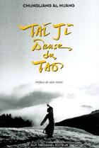 Couverture du livre « Tai ji danse du tao » de Chungliang Al Huang aux éditions Guy Trédaniel