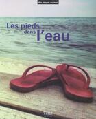 Couverture du livre « Coffret Les Pieds Dans L'Eau » de Isabelle Rossignol aux éditions Tana