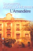 Couverture du livre « L'amandiere » de Agnello Hornby S. aux éditions Liana Levi