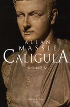 Couverture du livre « Caligula » de Massie-A aux éditions Fallois