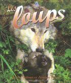 Couverture du livre « Les loups » de Bobbie Kalman aux éditions Bayard Canada