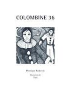 Couverture du livre « Colombine 36 » de Monique Raikovic aux éditions Fluo