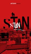 Couverture du livre « Stan » de Roman Parizi aux éditions Antidata