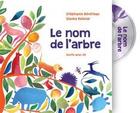 Couverture du livre « Le nom de l'arbre + cd nouvelle edition » de Beneteau Stephanie aux éditions Planete Rebelle