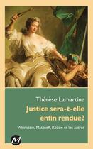 Couverture du livre « Justice sera-t-elle enfin rendue ? » de Therese Lamartine aux éditions M-editeur