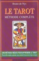 Couverture du livre « Le tarot : méthode complète (11e édition) » de Bruno De Nys aux éditions Bruno De Nys