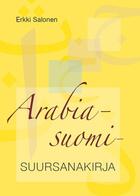 Couverture du livre « Arabia-suomi-suursanakirja » de Erkki Salonen aux éditions Finn Lectura