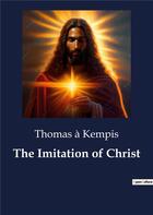 Couverture du livre « The Imitation of Christ » de Thomas A. Kempis aux éditions Culturea