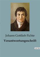 Couverture du livre « Verantwortungsschrift » de Johann Gottlieb Fichte aux éditions Culturea