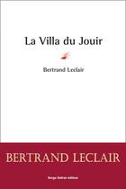 Couverture du livre « La villa du jouir » de Bertrand Leclair aux éditions Serge Safran éditeur