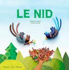 Couverture du livre « Le nid » de Coralie Saudo et Sandra Le Guen aux éditions Les Minots