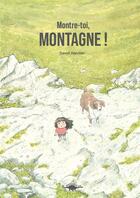 Couverture du livre « Montre-toi, montagne ! » de David Wautier aux éditions Le Diplodocus
