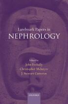 Couverture du livre « Landmark Papers in Nephrology » de John Feehally aux éditions Oup Oxford