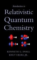 Couverture du livre « Introduction to Relativistic Quantum Chemistry » de Faegri Knut aux éditions Oxford University Press Usa