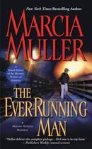 Couverture du livre « The Ever-Running Man » de Marcia Muller aux éditions Grand Central Publishing