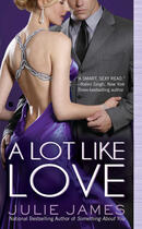 Couverture du livre « A Lot Like Love » de Julie James aux éditions Penguin Group Us