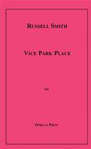 Couverture du livre « Vice Park Place » de Russell Smith aux éditions Epagine