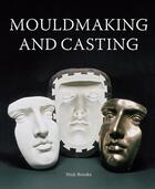 Couverture du livre « MouldMaking and Casting » de Brooks Nick aux éditions Crowood Press Digital