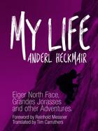 Couverture du livre « My Life » de Carruthers Tim aux éditions Vertebrate Publishing