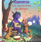 Couverture du livre « Les musiciens de Brême » de Sophie Koechlin et Anja C. Klauss aux éditions Deux Coqs D'or