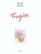 Couverture du livre « Fragiles » de Philippe Delerm et Martine Delerm aux éditions Seuil