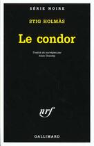 Couverture du livre « Le condor » de Holmas Stig aux éditions Gallimard