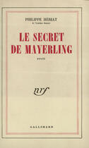 Couverture du livre « Le secret de mayerling » de Philippe Heriat aux éditions Gallimard (patrimoine Numerise)