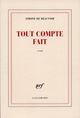 Couverture du livre « Tout compte fait » de Simone De Beauvoir aux éditions Gallimard