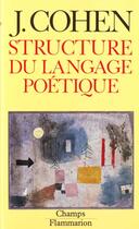 Couverture du livre « Structure du langage poetique » de Jean Cohen aux éditions Flammarion