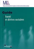 Couverture du livre « Santé et dérives sectaires » de  aux éditions Documentation Francaise