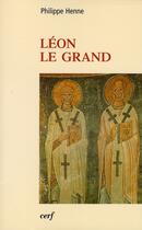 Couverture du livre « Léon le grand » de Philippe Henne aux éditions Cerf