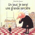 Couverture du livre « Jour je serai une grande sorciere (un) » de Michel Van Zeveren aux éditions Ecole Des Loisirs