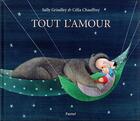 Couverture du livre « Tout l'amour » de Grindley Sally et Celia Chauffrey aux éditions Ecole Des Loisirs