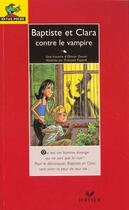 Couverture du livre « Baptiste Et Clara Contre Le Vampire » de O Daniel et F Foyard aux éditions Hatier