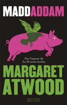 Couverture du livre « Maddaddam » de Margaret Atwood aux éditions Robert Laffont