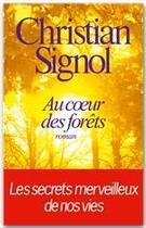 Couverture du livre « Au coeur des forêts » de Christian Signol aux éditions Albin Michel