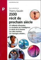 Couverture du livre « 2100 récit du prochain siècle » de Gaudin/Thierry aux éditions Payot