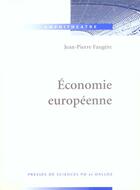 Couverture du livre « Economie Europeenne » de Jean-Pierre Faugere aux éditions Dalloz