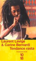 Couverture du livre « Tendance Rasta » de Carine Bernardi et Laurent Lavige aux éditions 10/18