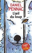 Couverture du livre « L'oeil du loup » de Daniel Pennac aux éditions Pocket Jeunesse