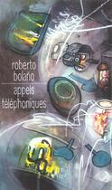 Couverture du livre « Appels telephoniques » de Roberto Bolano aux éditions Christian Bourgois