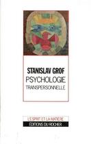 Couverture du livre « Psychologie transpersonnelle » de Stanislav Grof aux éditions Rocher