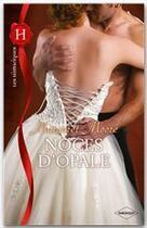 Couverture du livre « Noces d'opale » de Margaret Moore aux éditions Harlequin