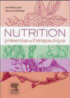 Couverture du livre « Nutrition préventive et thérapeutique » de Jean-Michel Lecerf et Jean-Louis Schlienger aux éditions Elsevier-masson