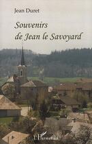 Couverture du livre « Souvenirs de Jean Le Savoyard » de Jean Duret aux éditions L'harmattan